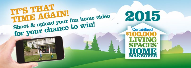 CertainTeed $100,000 Living Spaces Home Makeover Video Contest