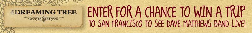 Win A Trip to San Francisco to See A Dave Matthews Band Concert!