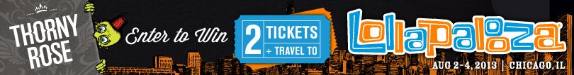  WIN A 3-DAY PASS TO LOLLAPALOOZA© 